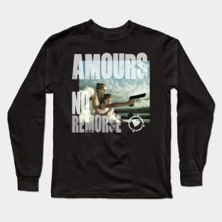 Amours No Remorse Long Sleeve T-Shirt